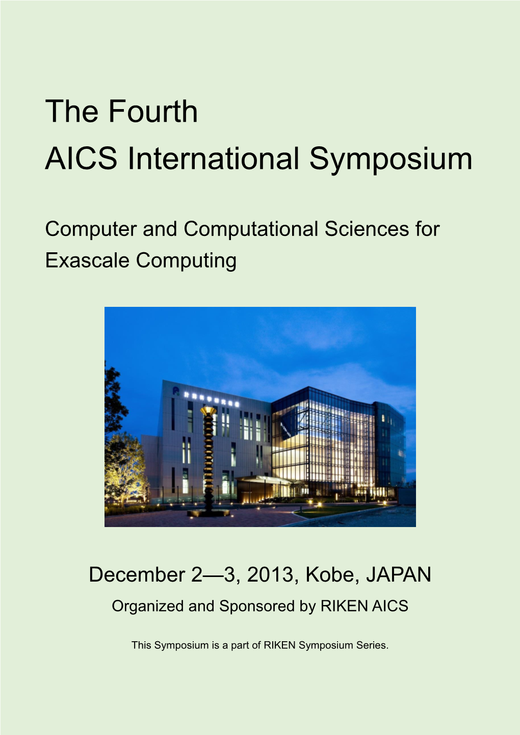 The Fourth AICS International Symposium
