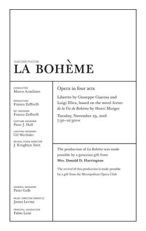 La Bohème Was Made Possible by a Generous Gift from Mrs