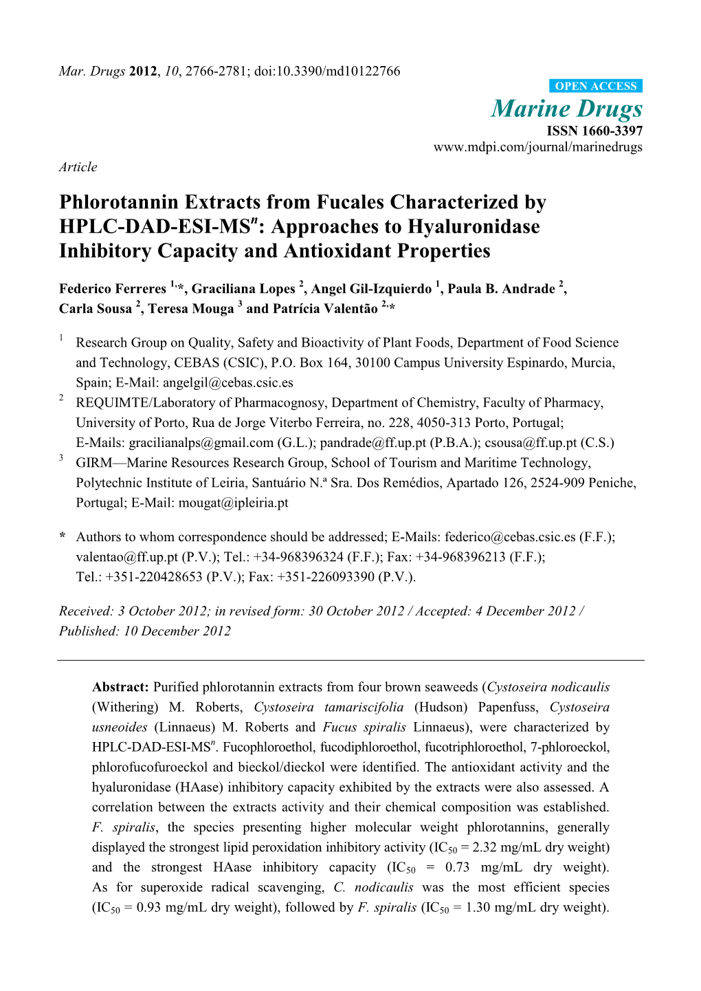 Phlorotannin Extracts from Fucales Characterized by HPLC-DAD-ESI-Msn: Approaches to Hyaluronidase Inhibitory Capacity and Antioxidant Properties
