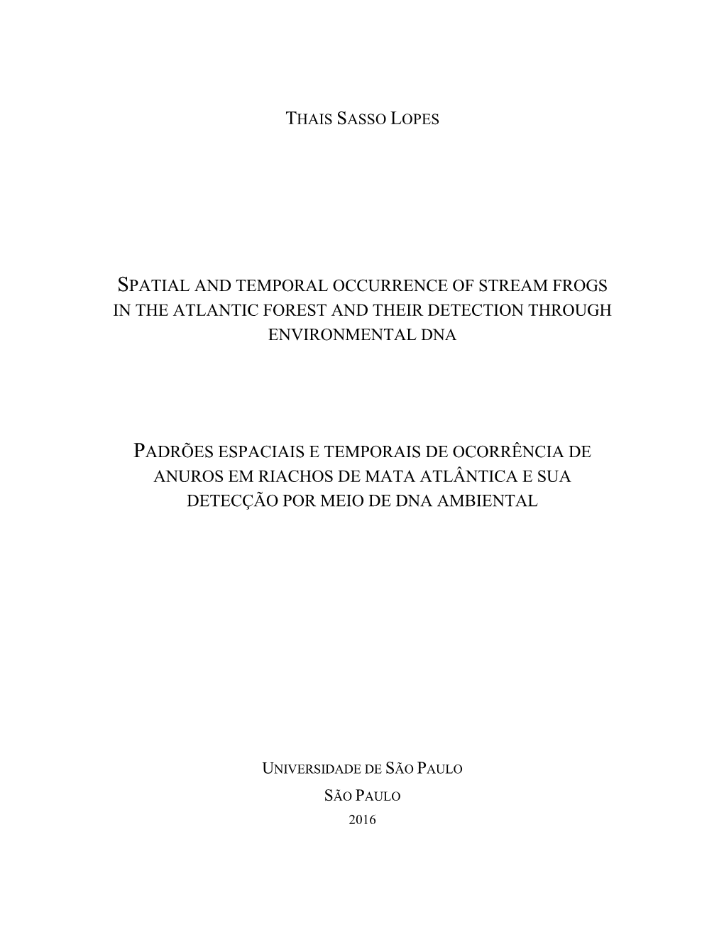 Spatial and Temporal Occurrence of Stream Frogs in the Atlantic Forest and Their Detection Through Environmental Dna