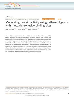 Modulating Protein Activity Using Tethered Ligands with Mutually Exclusive Binding Sites