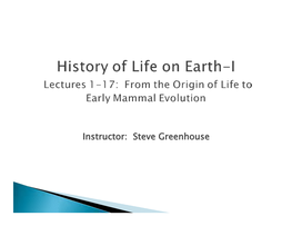 Instructor: Steve Greenhouse 2  I Am Your Instructor: ◦ I Am Not a Paleontologist (I’M a Recently Retired Electrical Engineer)