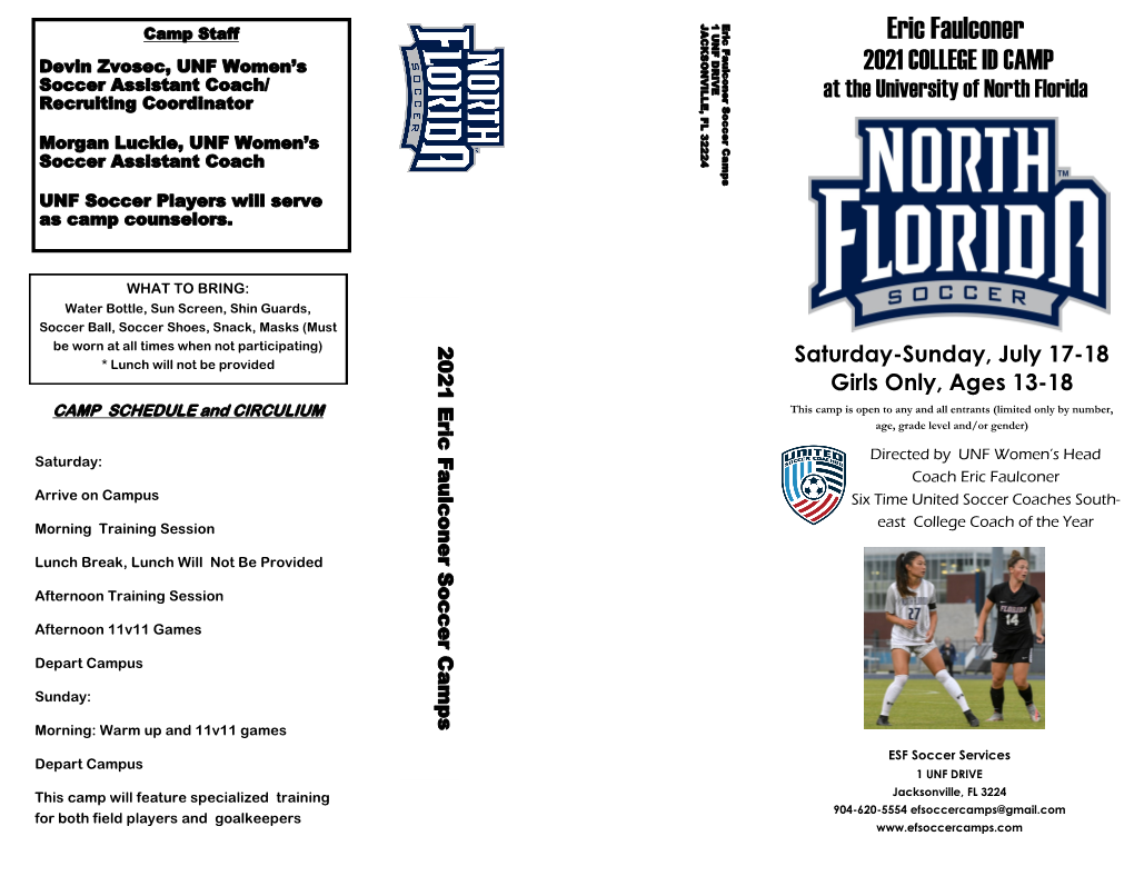 Eric Faulconer Soccer Camps 1 UNF DRIVE JACKSONVILLE, FL 32224