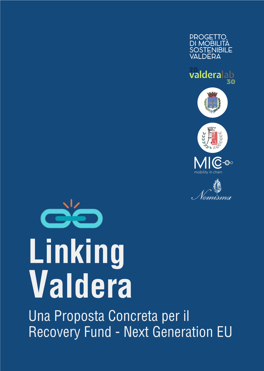 Linking Valdera Una Proposta Concreta Per Il Recovery Fund - Next Generation EU 2 Linking Valdera - Progetto Di Mobilità Sostenibile