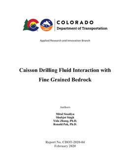 Caisson Drilling Fluid Interaction with Fine Grained Bedrock