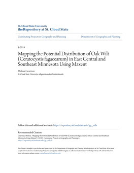 Mapping the Potential Distribution of Oak Wilt (Ceratocystis Fagacearum) in East Central and Southeast Minnesota Using Maxent Melissa Gearman St