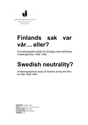 Finlands Sak Var Vår… Eller? Swedish Neutrality?