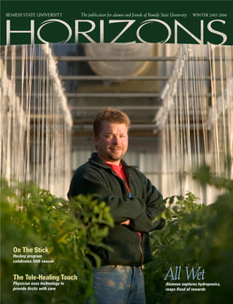 All Wet Physician Uses Technology To Alumnus Explores Hydroponics, Provide Arctic with Care Reaps Flood of Rewards T H E L a K E , the L E a R N I N G , the Life