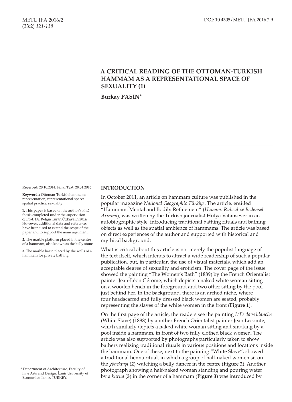 A CRITICAL READING of the OTTOMAN-TURKISH HAMMAM AS a REPRESENTATIONAL SPACE of SEXUALITY (1) Burkay PASİN*