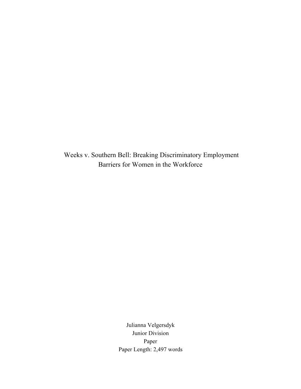 Weeks V. Southern Bell: Breaking Discriminatory Employment Barriers for Women in the Workforce