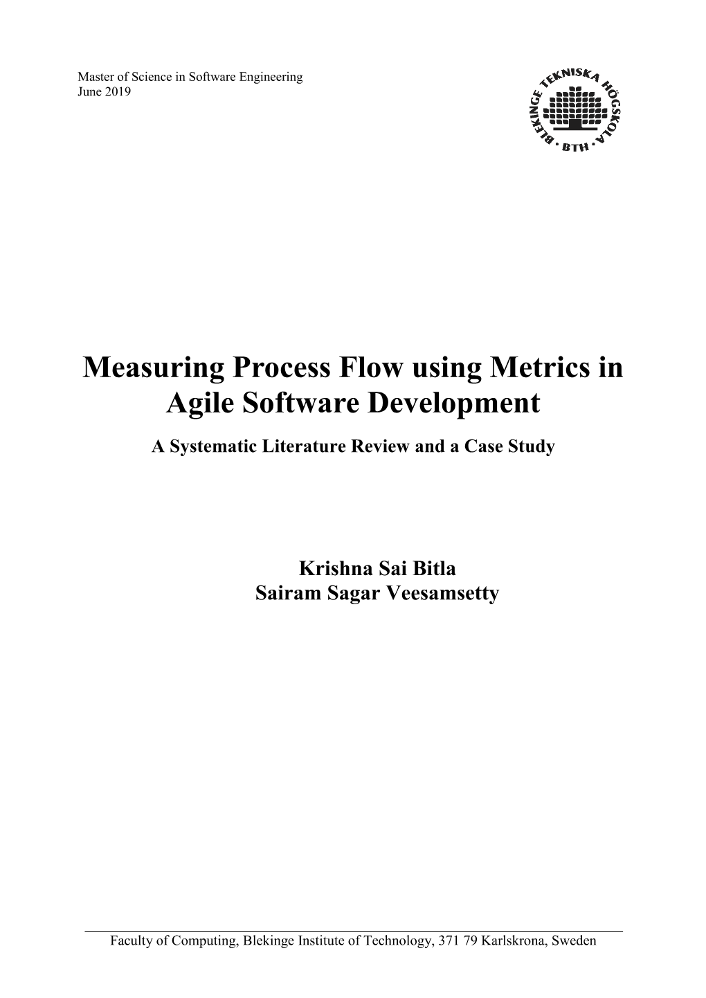 Measuring Process Flow Using Metrics in Agile Software Development a Systematic Literature Review and a Case Study