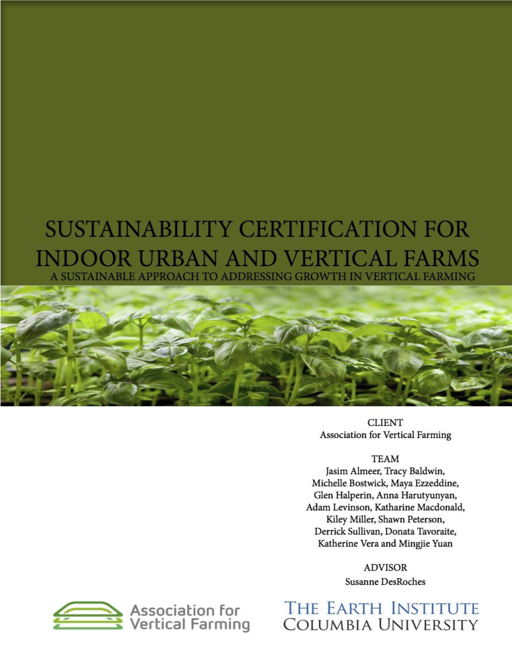 Sustainability Certification for Indoor Urban and Vertical Farms a Sustainable Approach to Addressing Growth in Vertical Farming