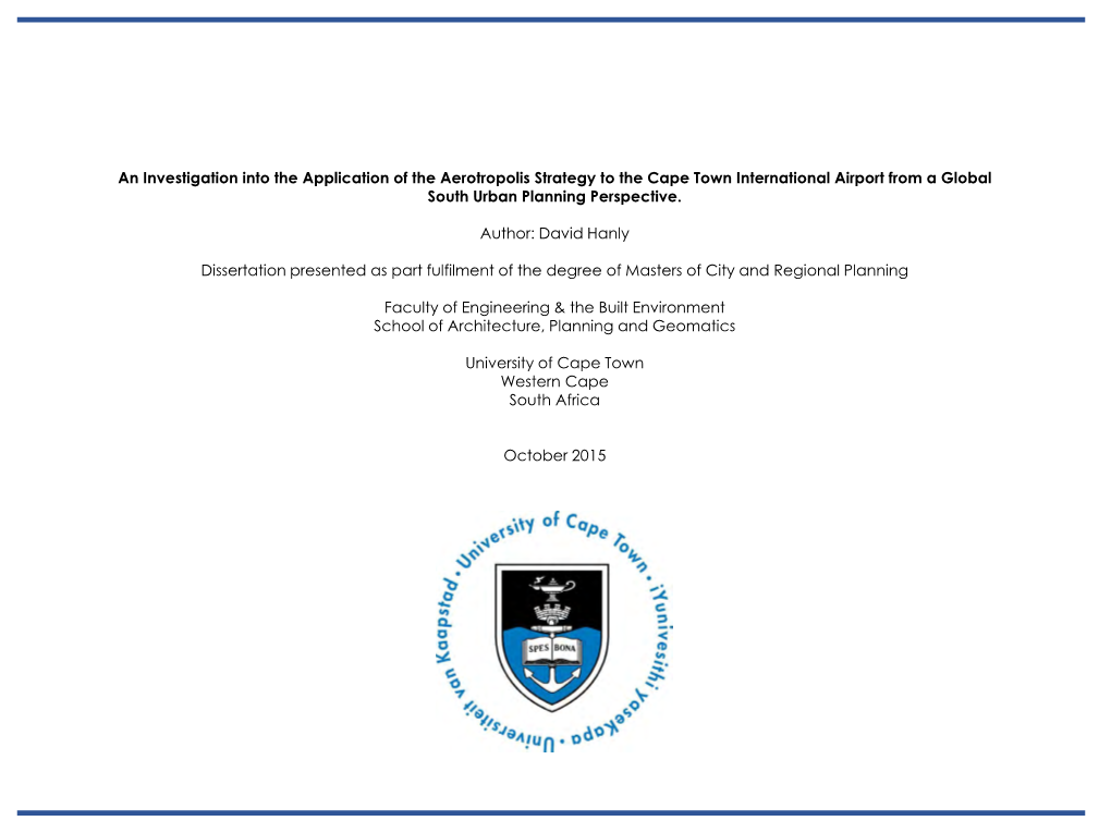 An Investigation Into the Application of the Aerotropolis Strategy to the Cape Town International Airport from a Global South Urban Planning Perspective