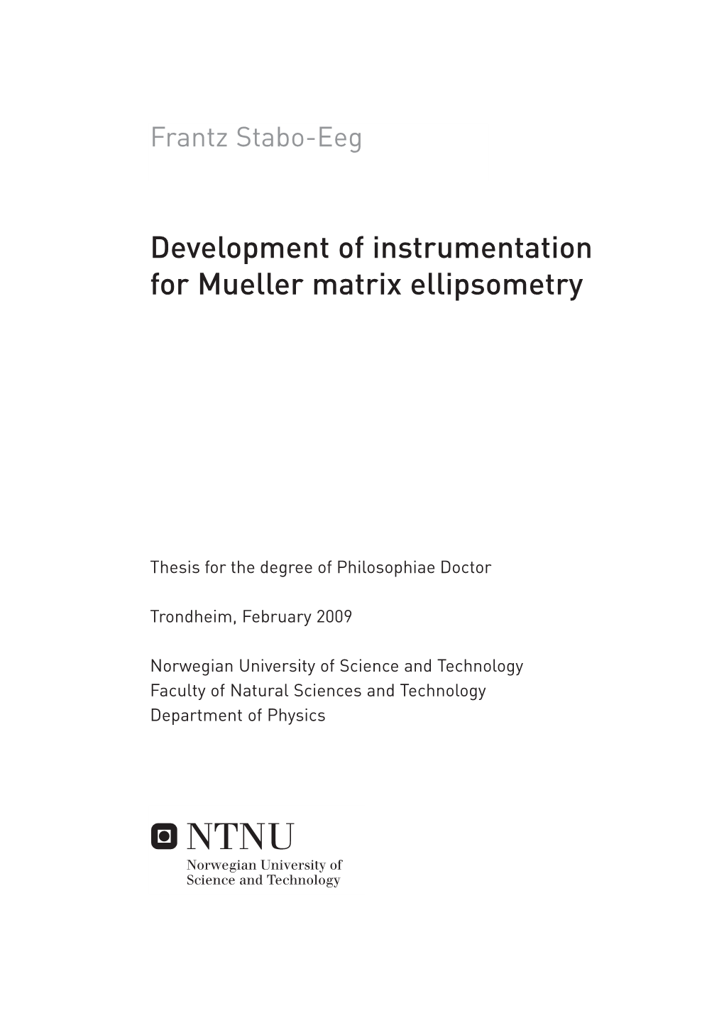 Development of Instrumentation for Mueller Matrix Ellipsometry