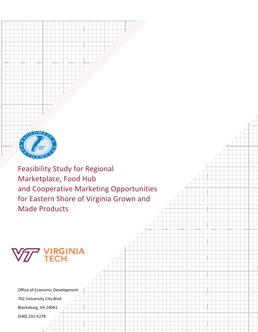 Feasibility Study for Regional Marketplace, Food Hub and Cooperative Marketing Opportunities for Eastern Shore of Virginia Grown and Made Products