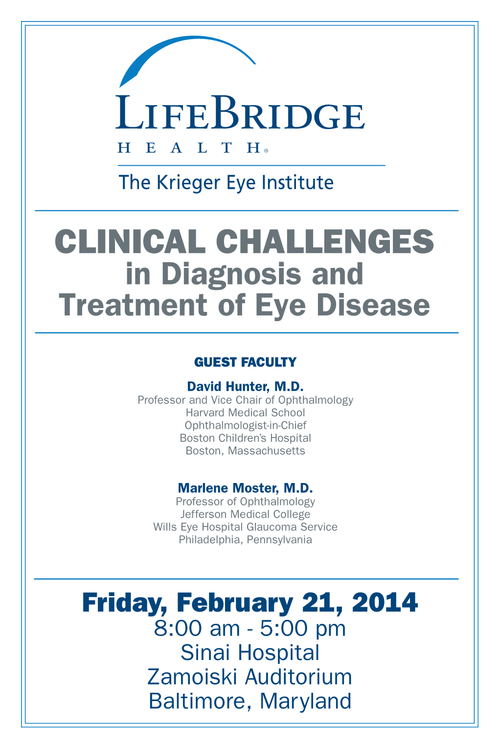 CLINICAL CHALLENGES in Diagnosis and Treatment of Eye Disease