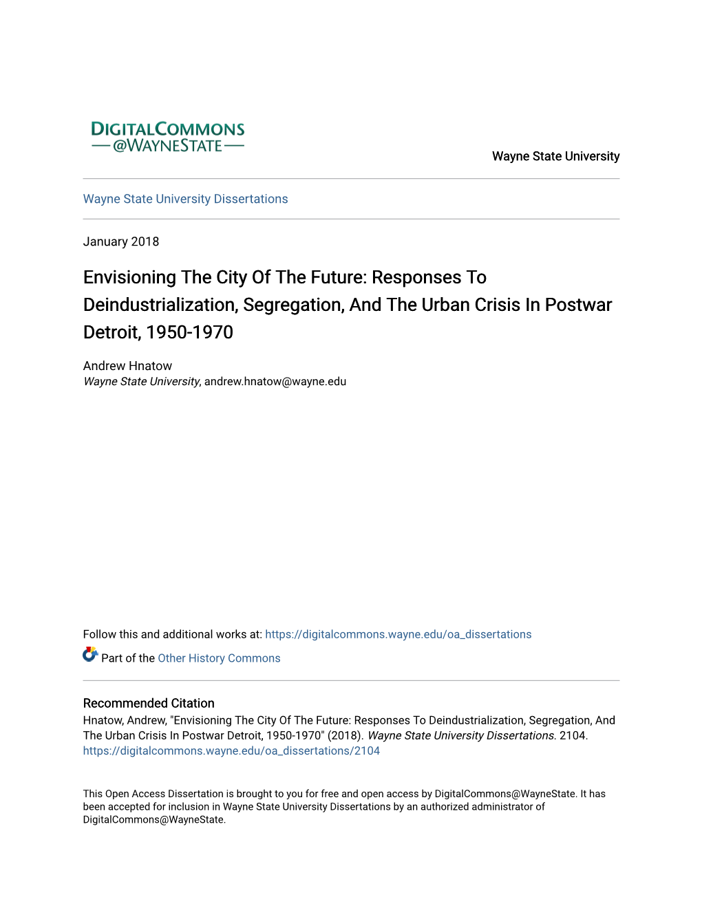 Responses to Deindustrialization, Segregation, and the Urban Crisis in Postwar Detroit, 1950-1970