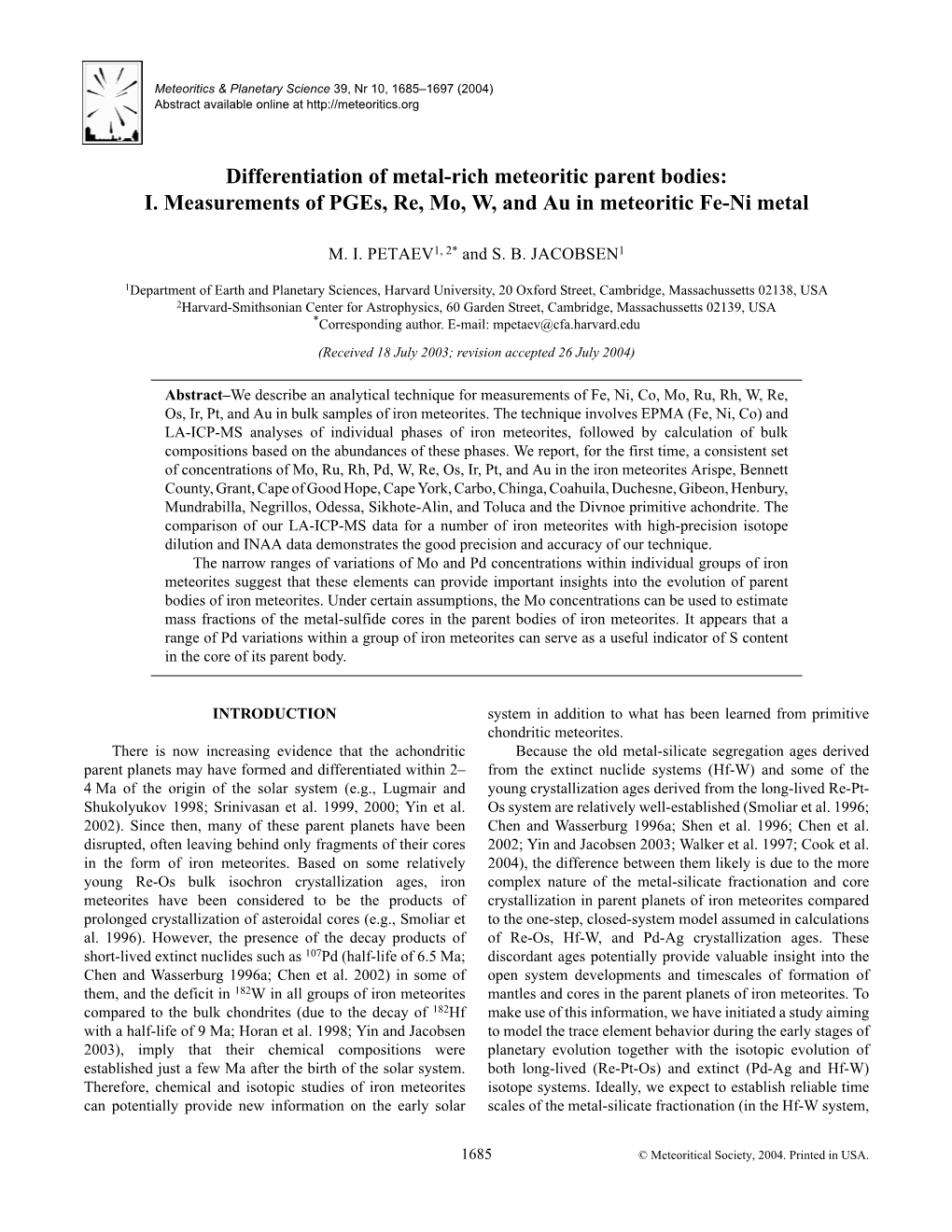 I. Measurements of Pges, Re, Mo, W, and Au in Meteoritic Fe-Ni Metal