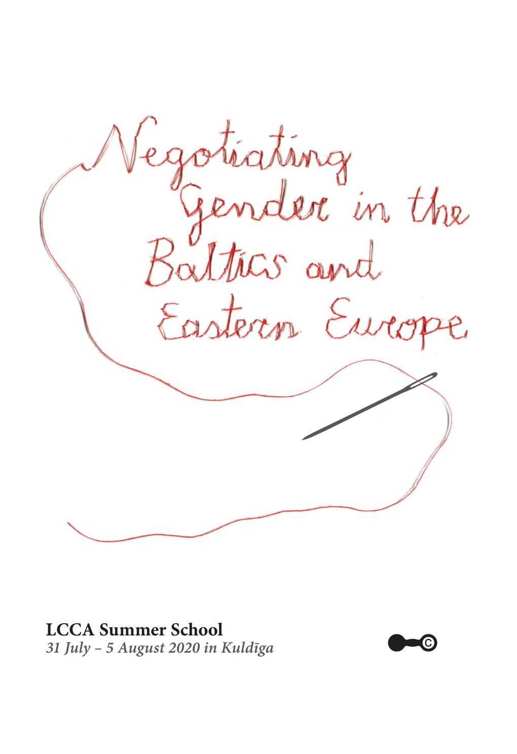 LCCA Summer School 31 July – 5 August 2020 in Kuldīga INTRODUCTION 2 ORGANIZERS 3