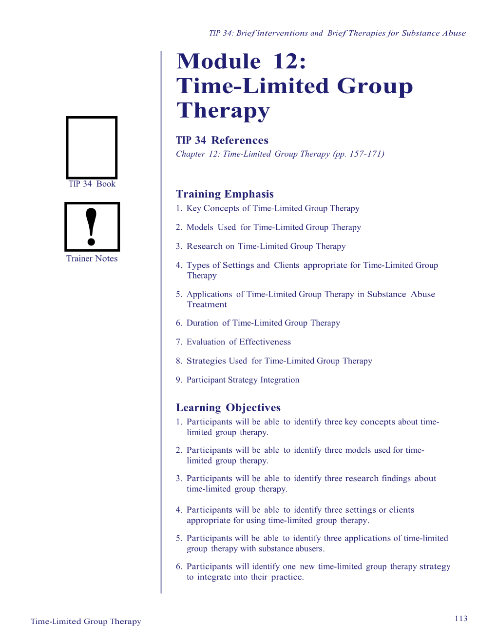 Time-Limited Group