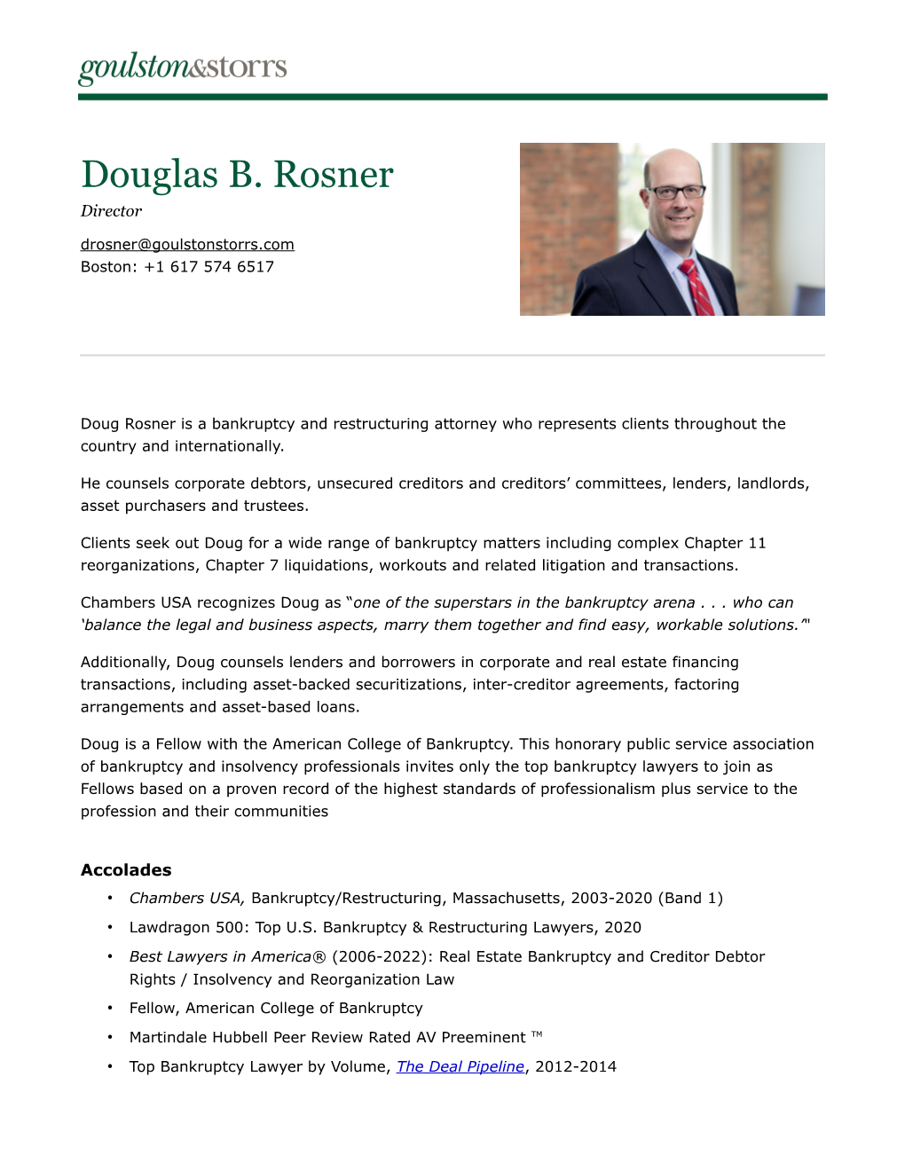 Douglas B. Rosner Director Drosner@Goulstonstorrs.Com Boston: +1 617 574 6517