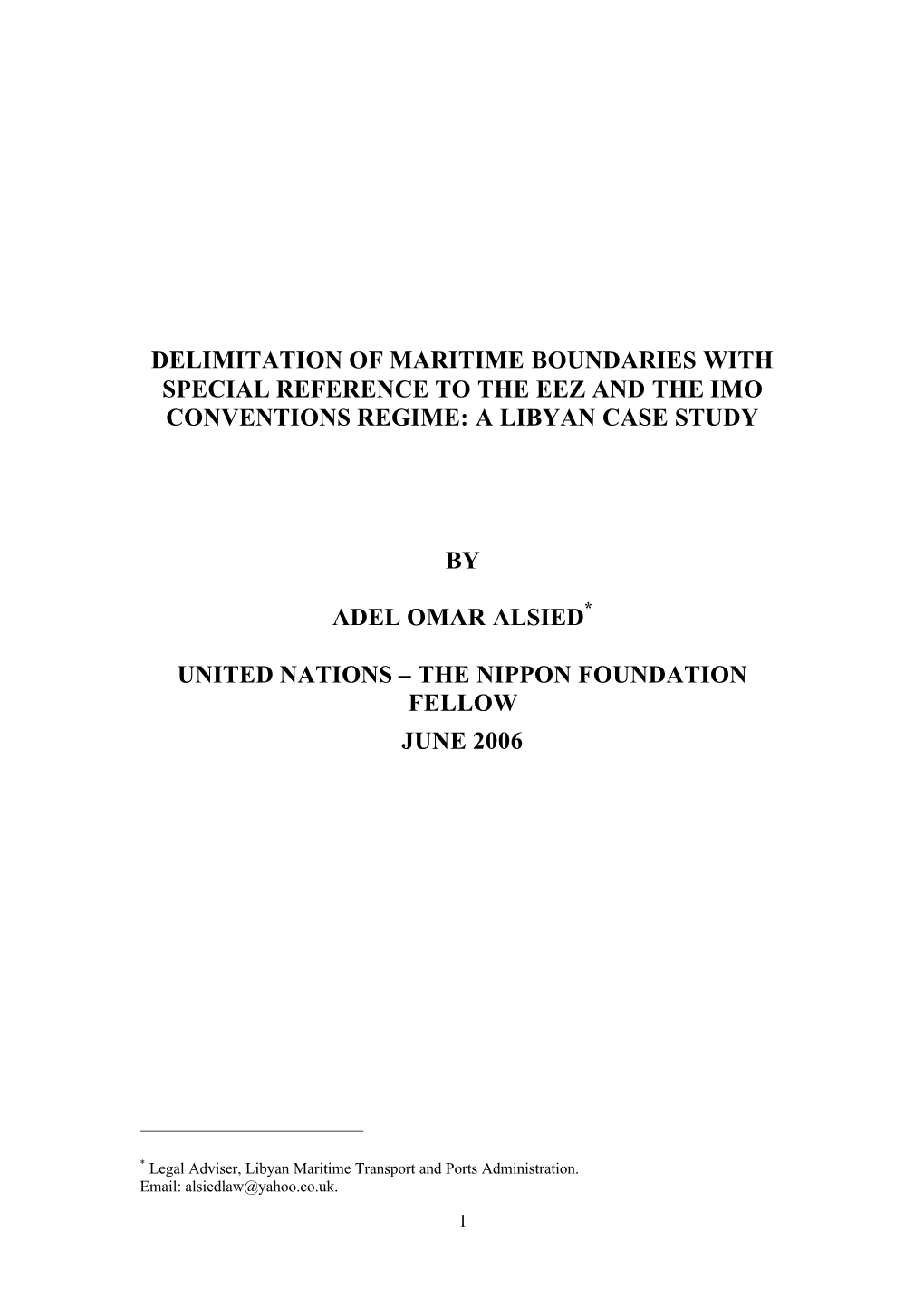 Delimitation of Maritime Boundaries with Special Reference to the Eez and the Imo Conventions Regime: a Libyan Case Study