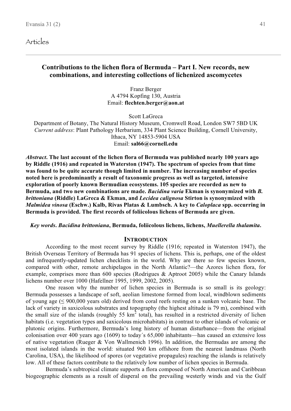 Articles Contributions to the Lichen Flora of Bermuda – Part I. New Records, New Combinations, and Interesting Collections Of