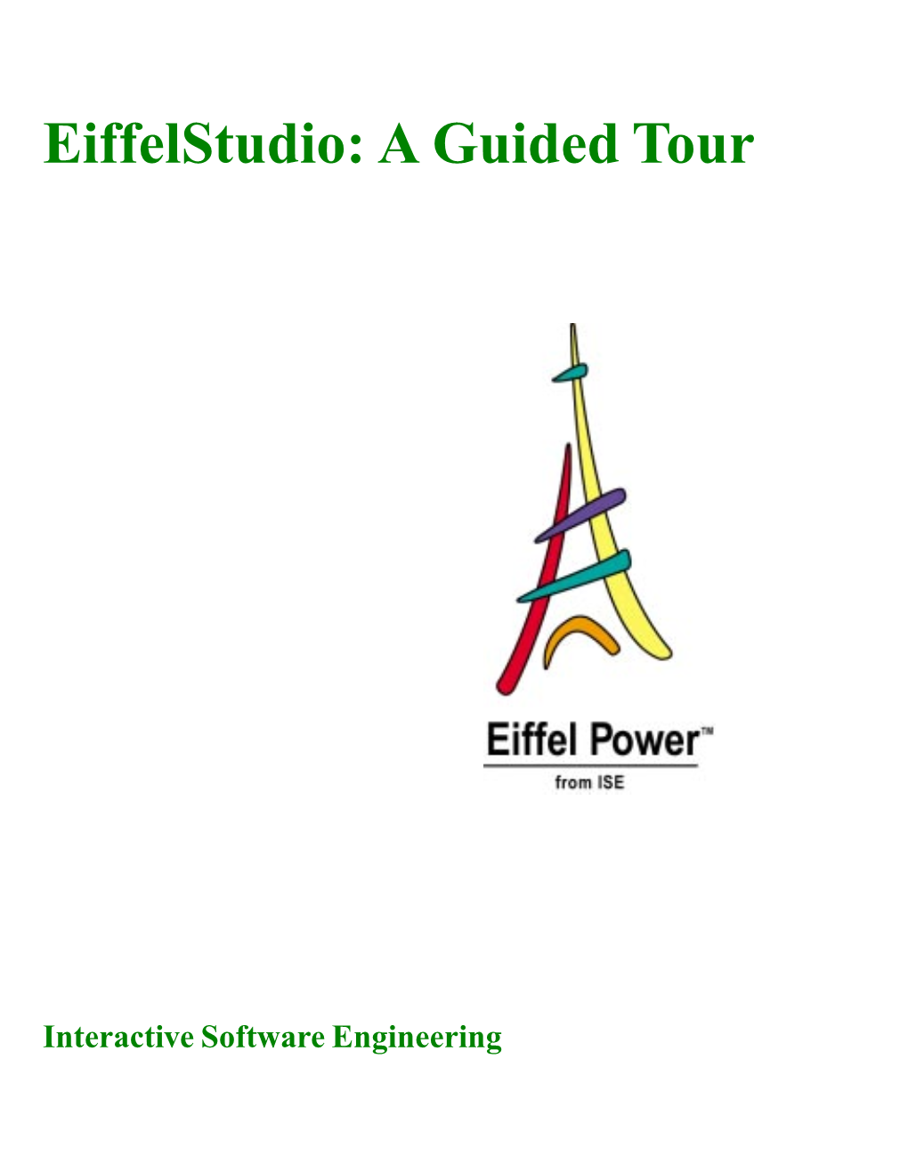 Eiffelstudio: a Guided Tour