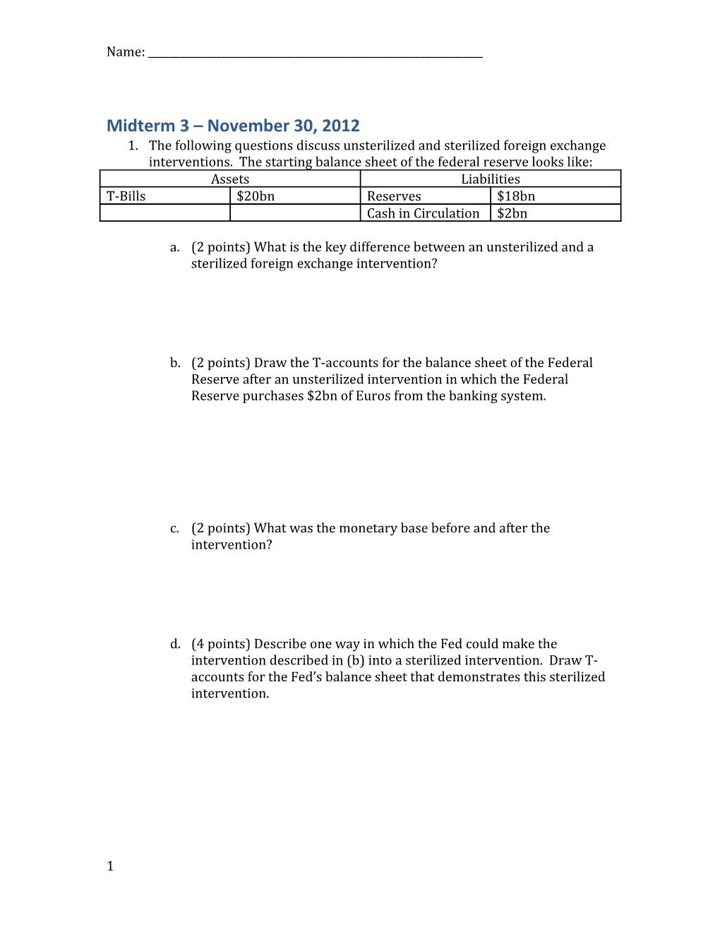 (2 Points) What Was the Monetary Base Before and After the Intervention?