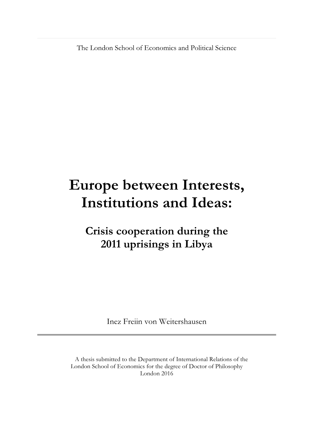 Europe Between Interests, Institutions and Ideas