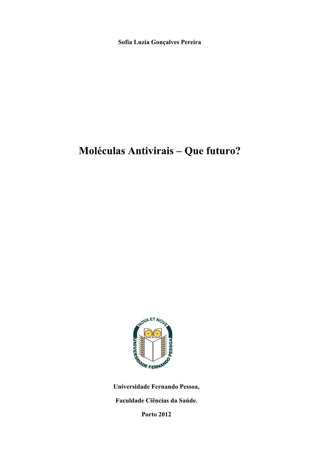 Moléculas Antivirais – Que Futuro?