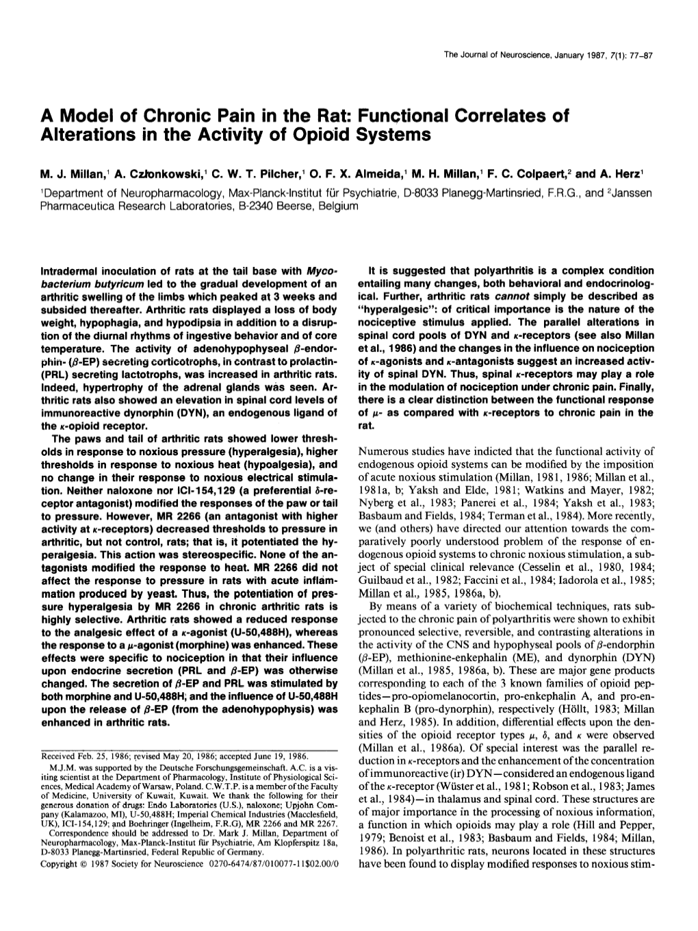 A Model of Chronic Pain in the Rat: Functional Correlates of Alterations in the Activity of Opioid Systems