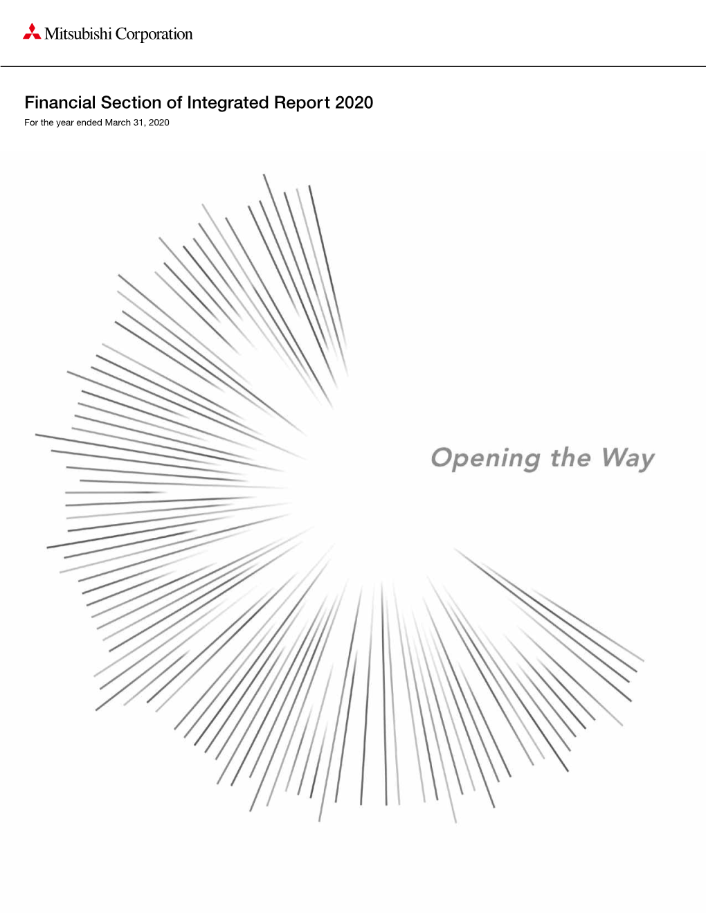 Financial Section of Integrated Report 2020 for the Year Ended March 31, 2020 Financial Section of Integrated Report 2020 of Integrated Report Financial Section