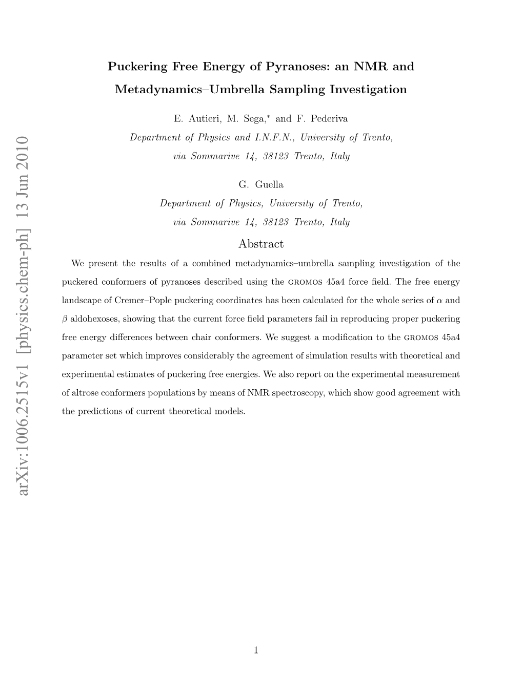 Puckering Free Energy of Pyranoses: an NMR and Metadynamics--Umbrella Sampling Investigation