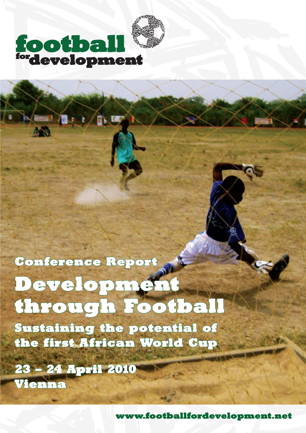 Development Through Football Sustaining the Potential of the First African­ World Cup