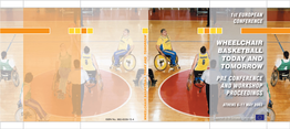 Wheelchair Basketball Today and Tomorrow Pre Conference and Workshop Proceedings