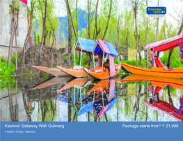 Kashmir Getaway with Gulmarg Package Starts From* 21,999