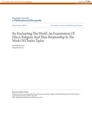 An Examination of Ethics, Religion, and Their Relationship in the Work of Charles Taylor David Mcpherson Marquette University