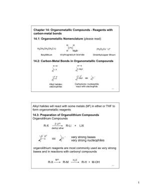Organometallic Compounds - Reagents with Carbon-Metal Bonds 14.1: Organometallic Nomenclature (Please Read)