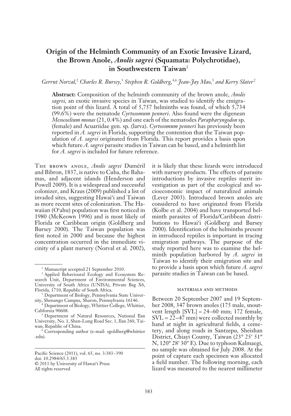 Origin of the Helminth Community of an Exotic Invasive Lizard, the Brown Anole, Anolis Sagrei (Squamata: Polychrotidae), in Southwestern Taiwan1