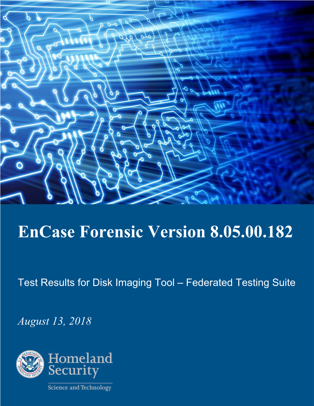 508 Test Report NIST Disk Imaging Tool Encase Forensic V8.05.00.182