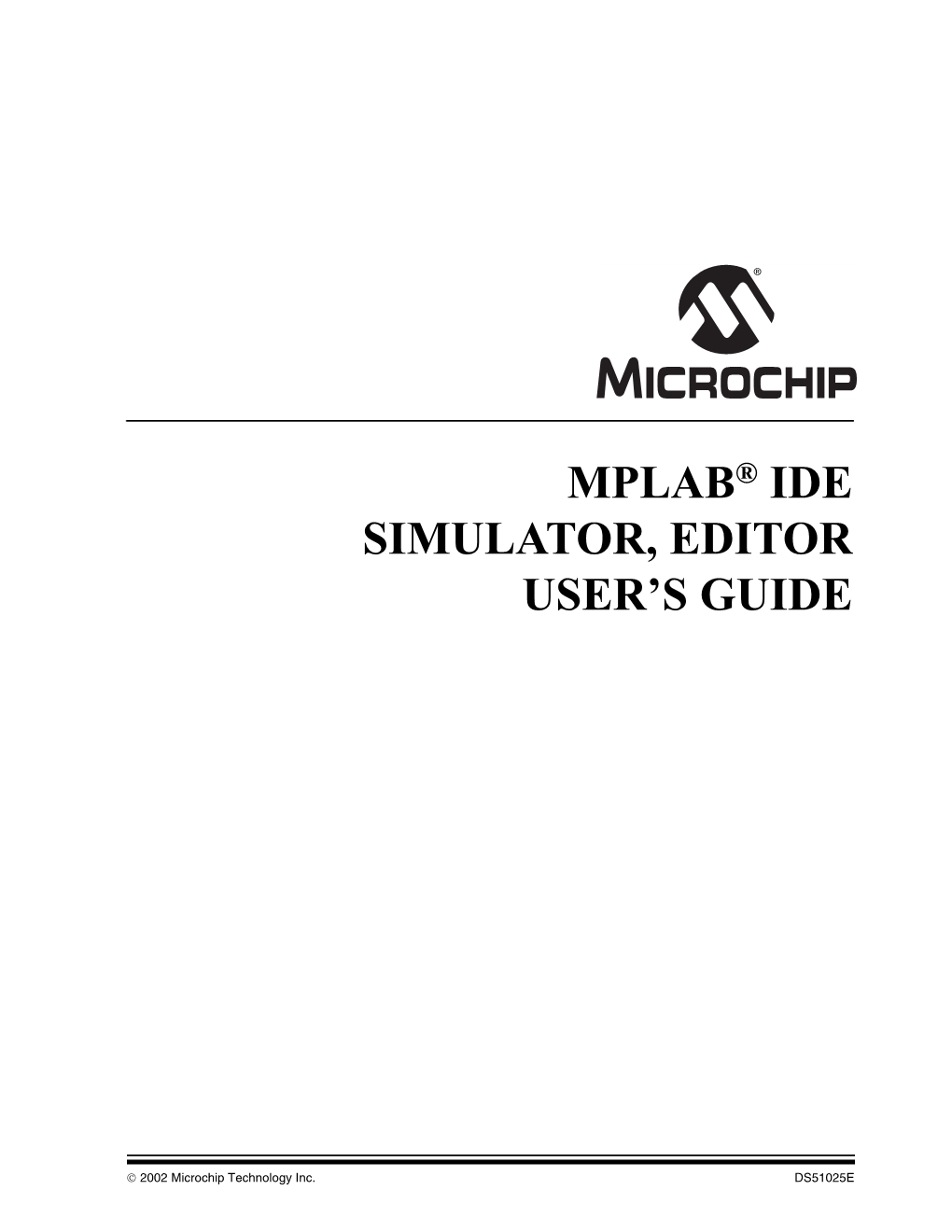 MPLAB IDE Simulator, Editor User's Guide
