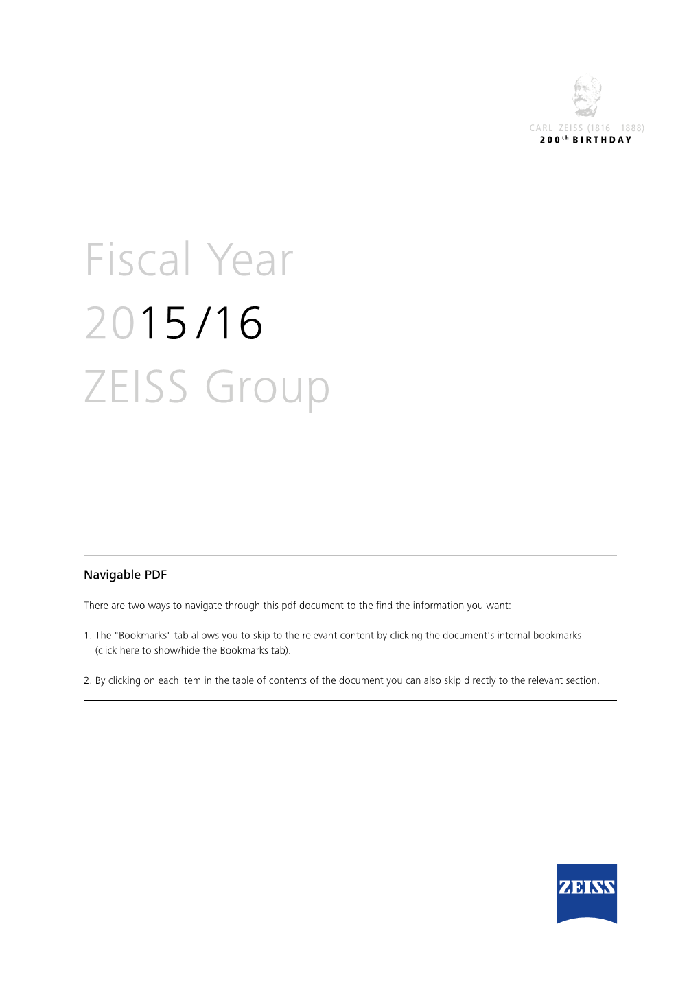Fiscal Year 2015 /16 ZEISS Group Financial Highlights (Ifrss)