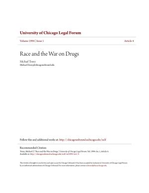 Race and the War on Drugs Michael Tonry Michael.Tonry@Chicagounbound.Edu