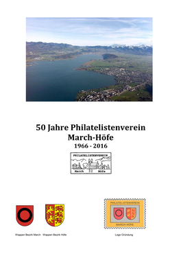 50 Jahre Philatelistenverein March-Höfe 1966 - 2016