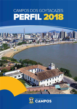 Prefeitura Municipal De Campos Do Goytacazes PERFIL 2018