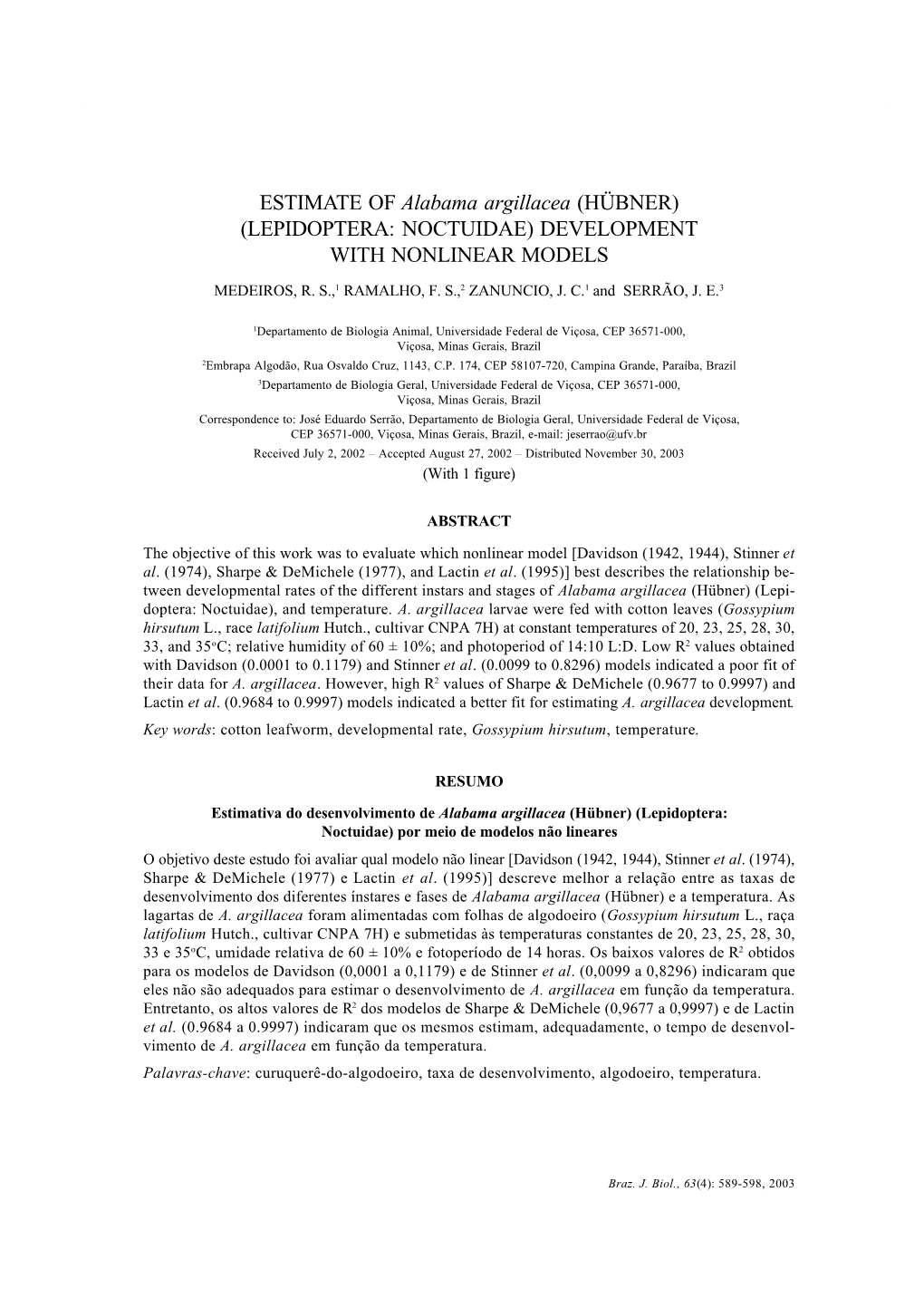 ESTIMATE of Alabama Argillacea (HÜBNER) (LEPIDOPTERA: NOCTUIDAE) DEVELOPMENT with NONLINEAR MODELS