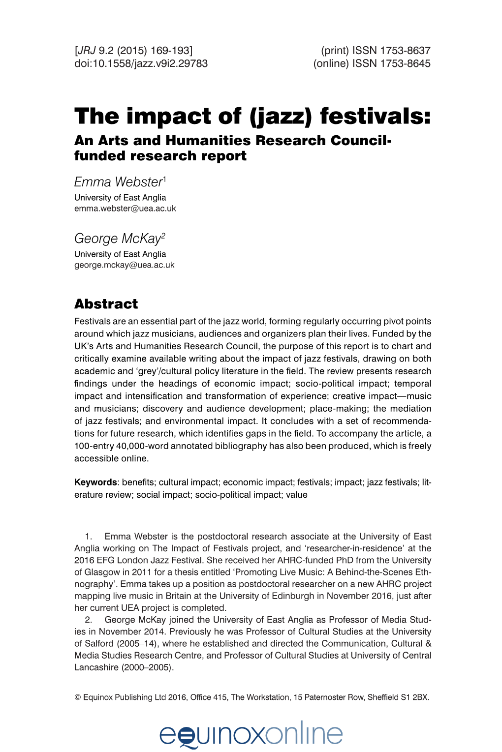 The Impact of (Jazz) Festivals: an Arts and Humanities Research Council- Funded Research Report Emma Webster1 University of East Anglia Emma.Webster@Uea.Ac.Uk