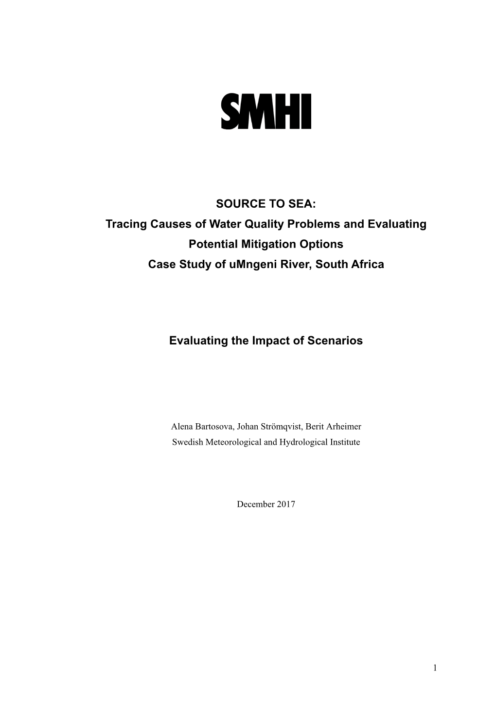 SOURCE to SEA: Tracing Causes of Water Quality Problems and Evaluating Potential Mitigation Options Case Study of Umngeni River, South Africa