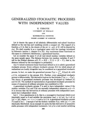Generalized Stochastic Processes with Independent Values